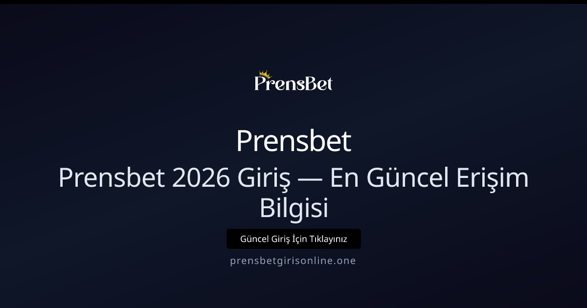 Prensbet Prensbet 2026 Giriş — En Güncel Erişim Bilgisi