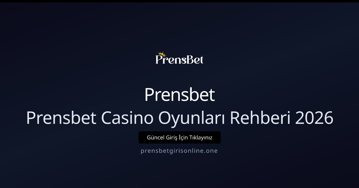 Prensbet Prensbet Casino Oyunları Rehberi: Başlangıç için Analitik Bakış